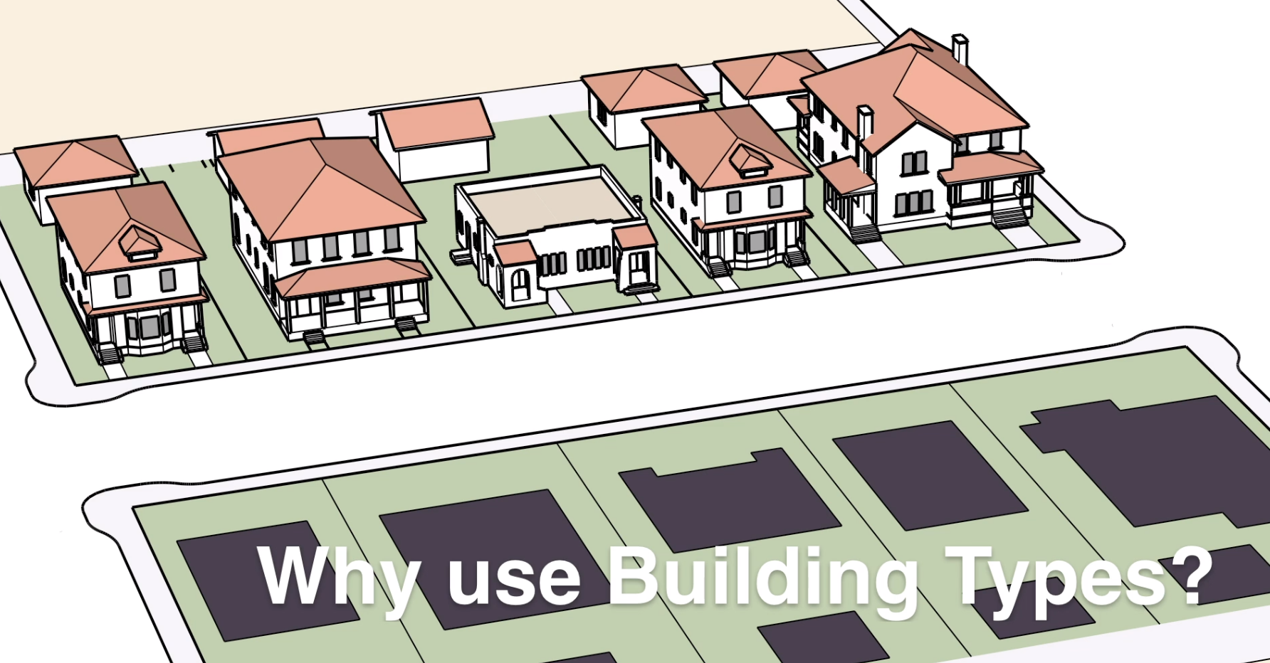 Building Types In Zoning, Part 1: Why? - Opticos Design